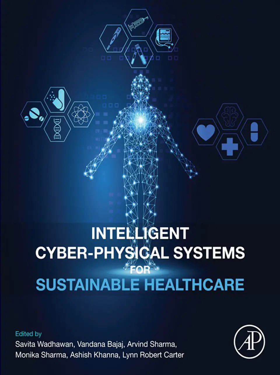 Intelligent Cyber-Physical Systems for Sustainable Healthcare 1