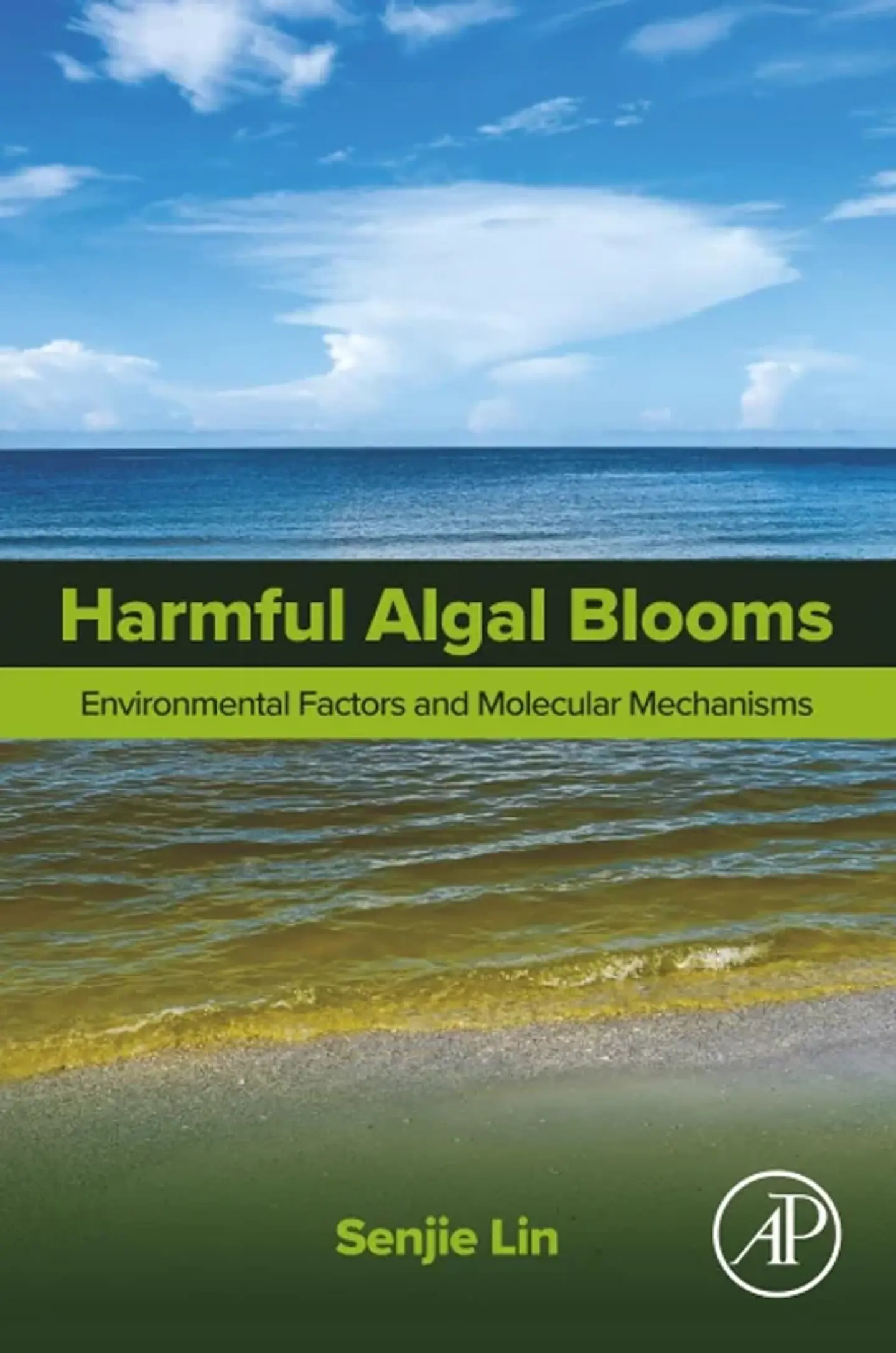 Harmful Algal Blooms: Environmental Factors and Molecular Mechanisms 1