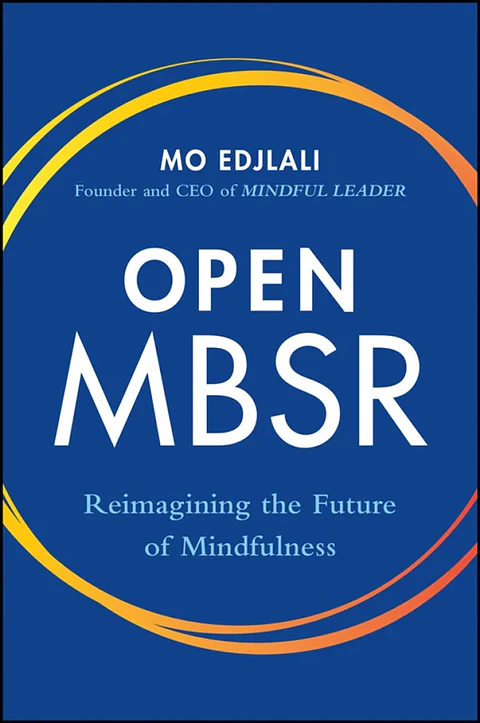 Open MBSR: Reimagining the Future of Mindfulness