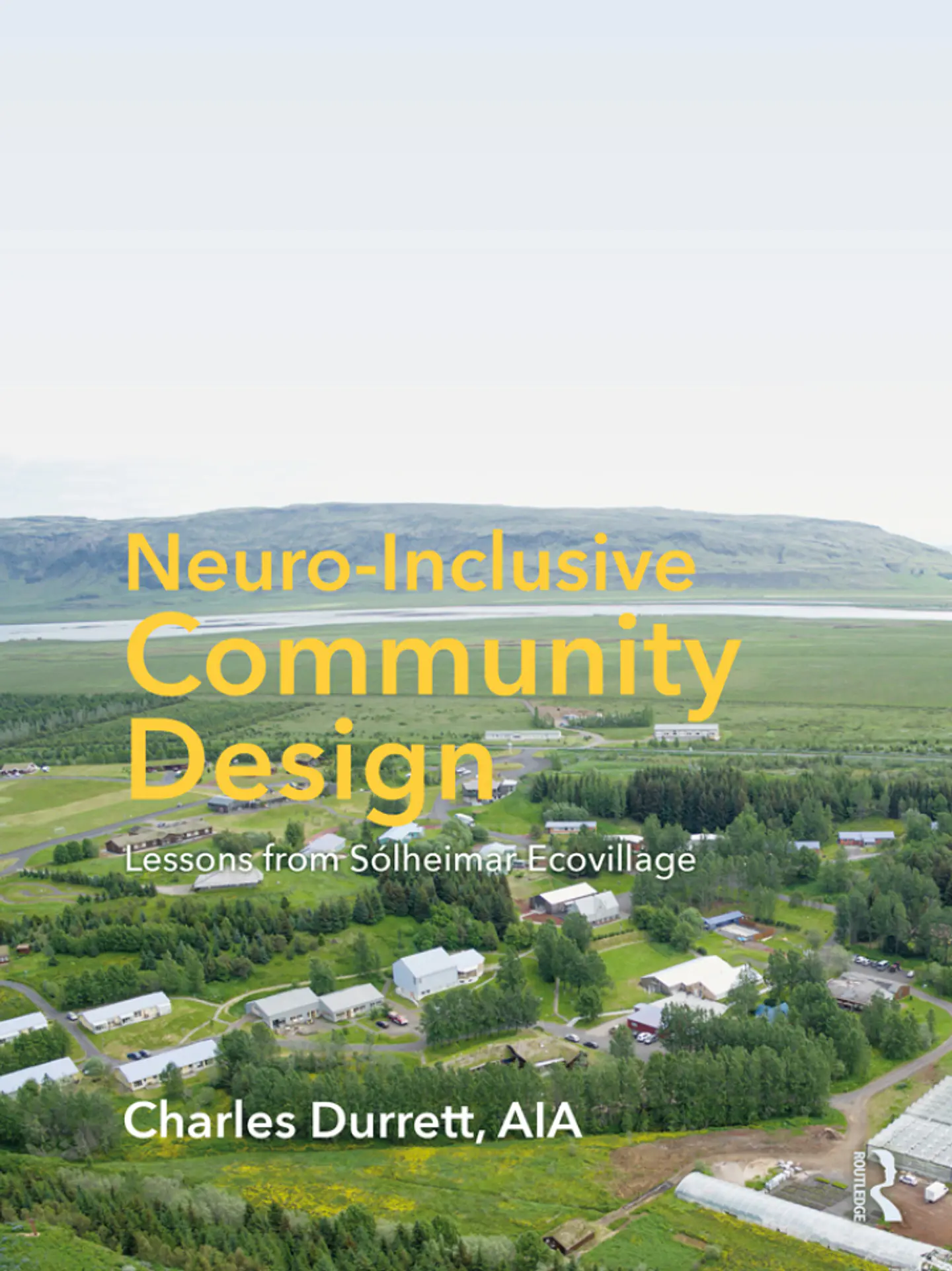Neuro-Inclusive Community Design Lessons from Sólheimar Ecovillage 2nd Edition 1