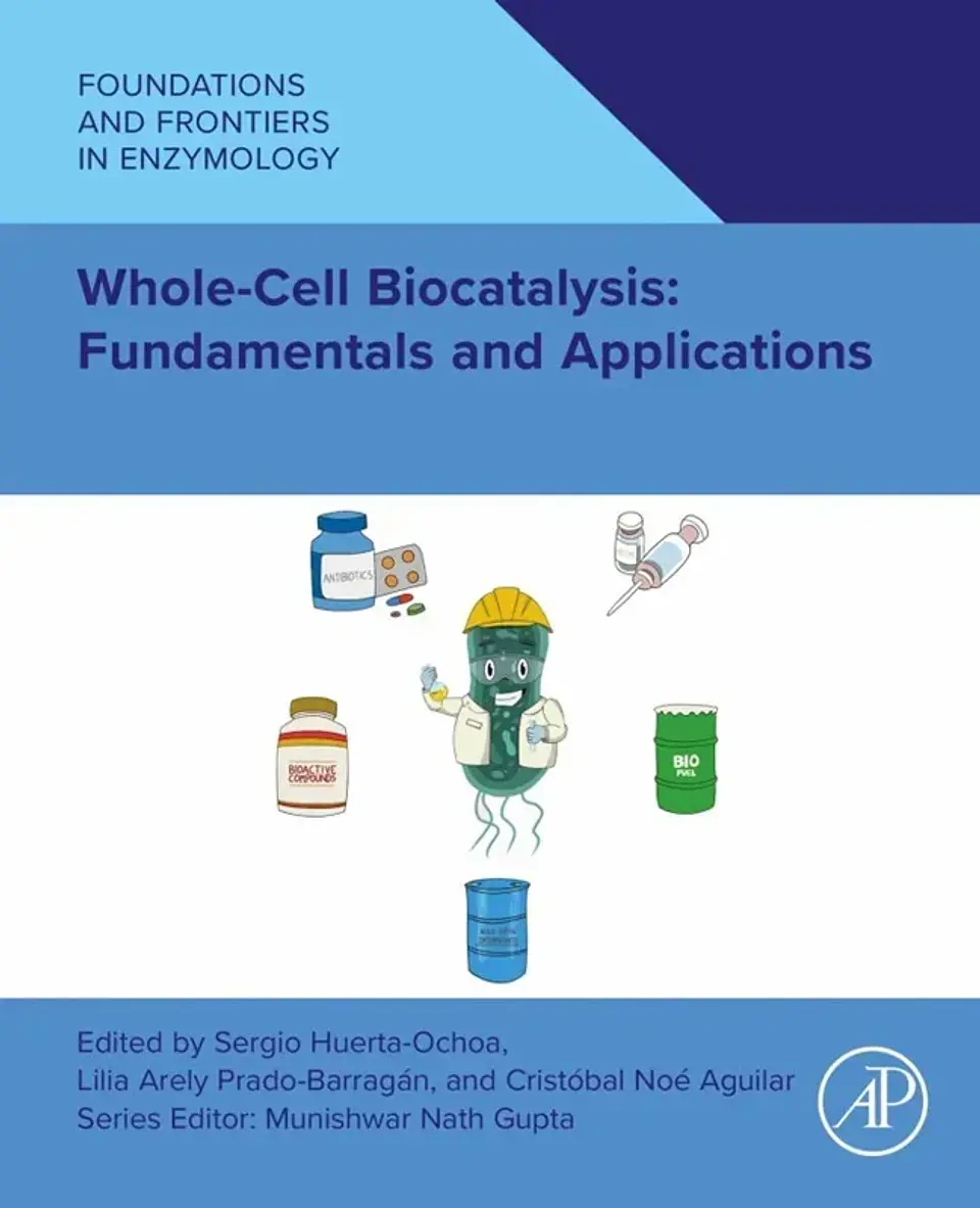 Whole Cell Biocatalysis: Fundamentals and Applications 1