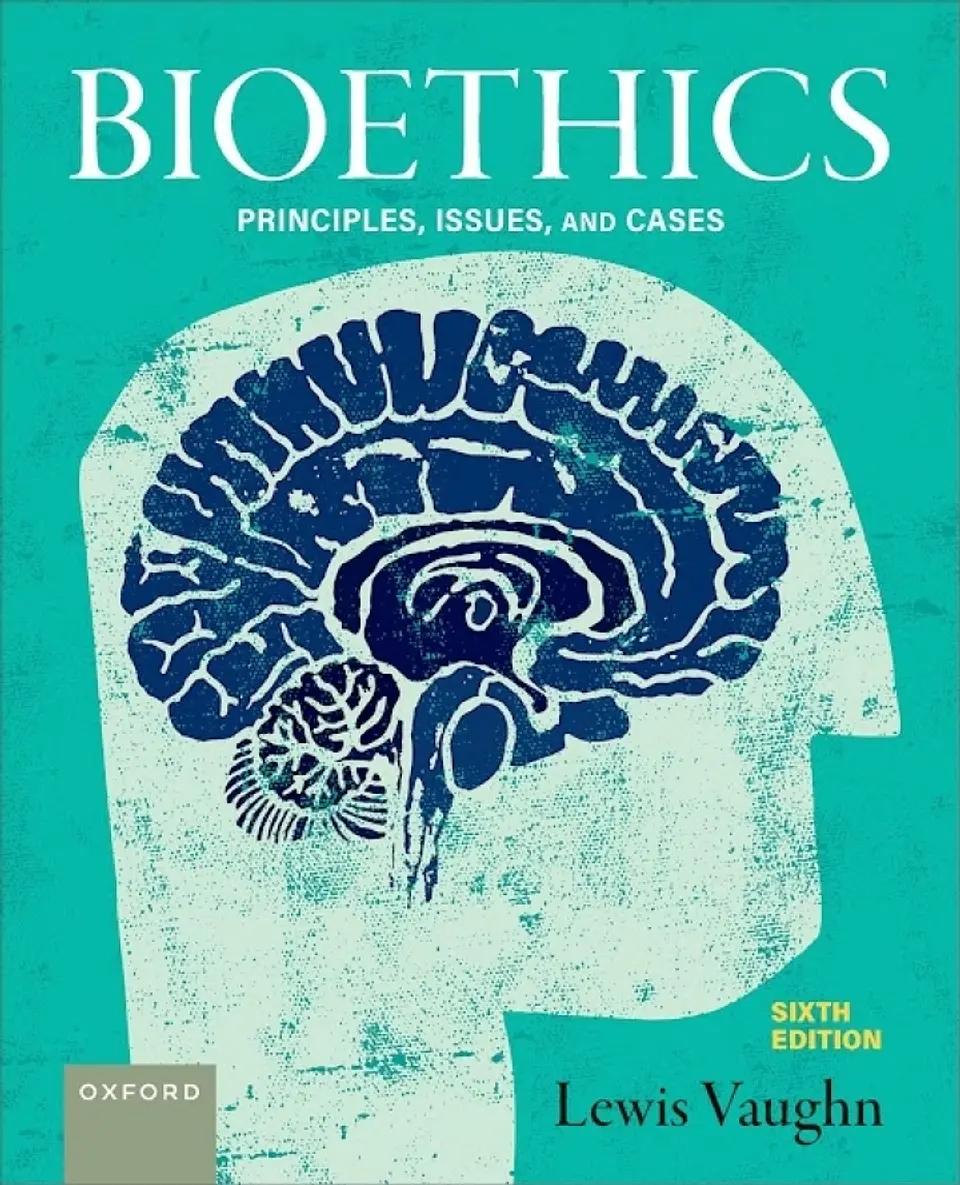 Bioethics: Principles, Issues, and Cases 6th Edition 1