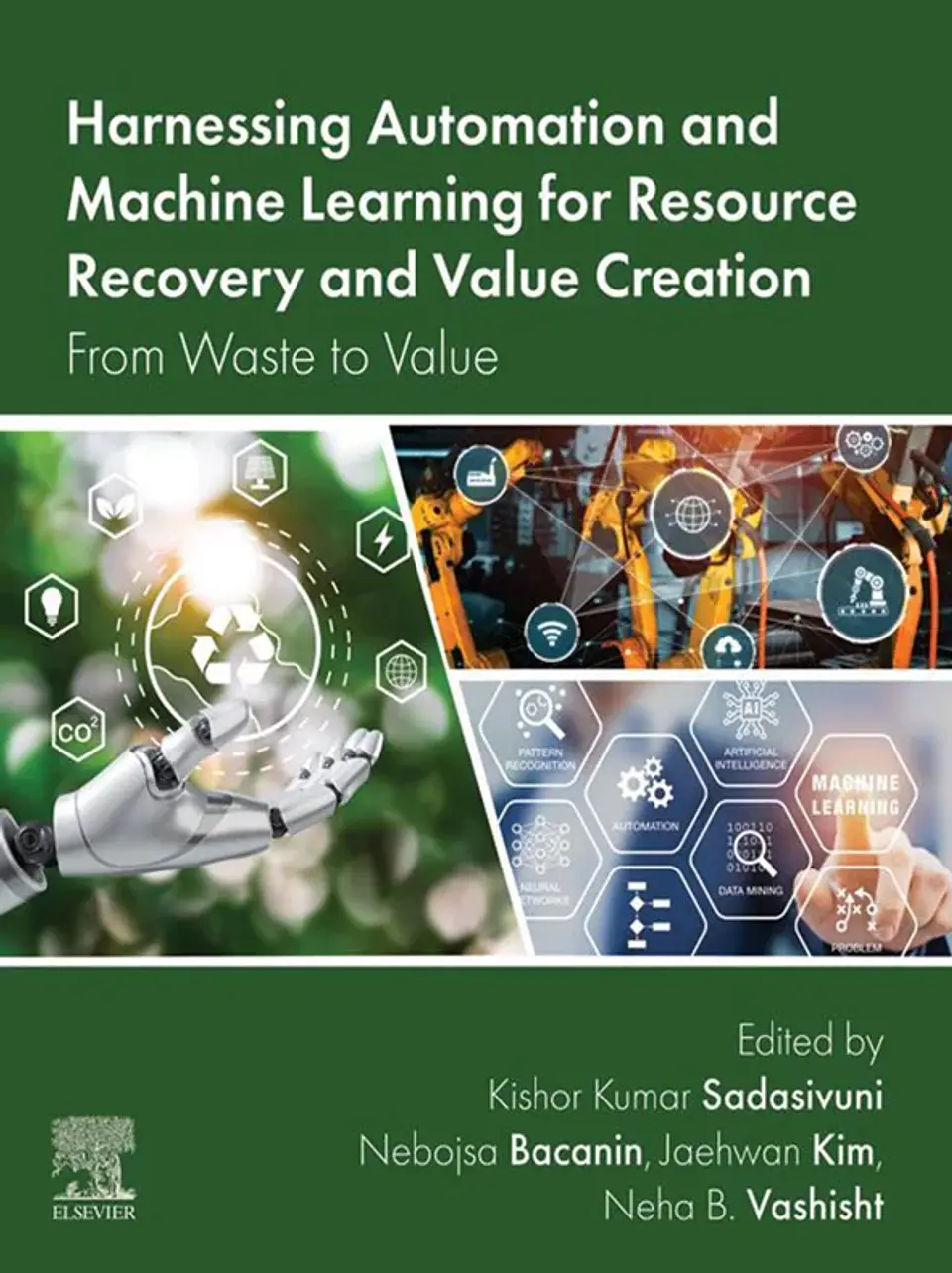 Harnessing Automation and Machine Learning for Resource Recovery and Value Creation: From Waste to Value 1