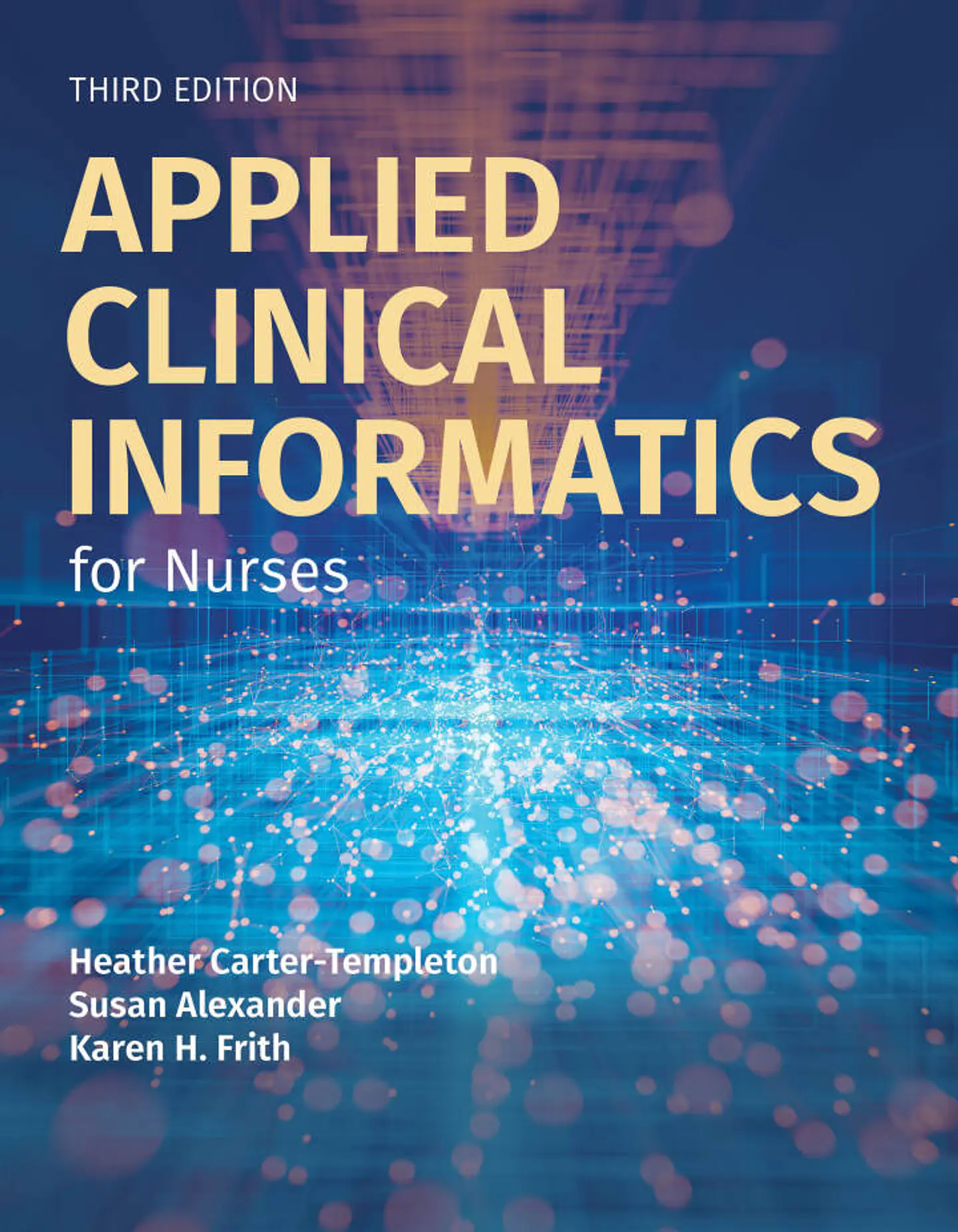 Applied Clinical Informatics for Nurses 3rd Edition 1