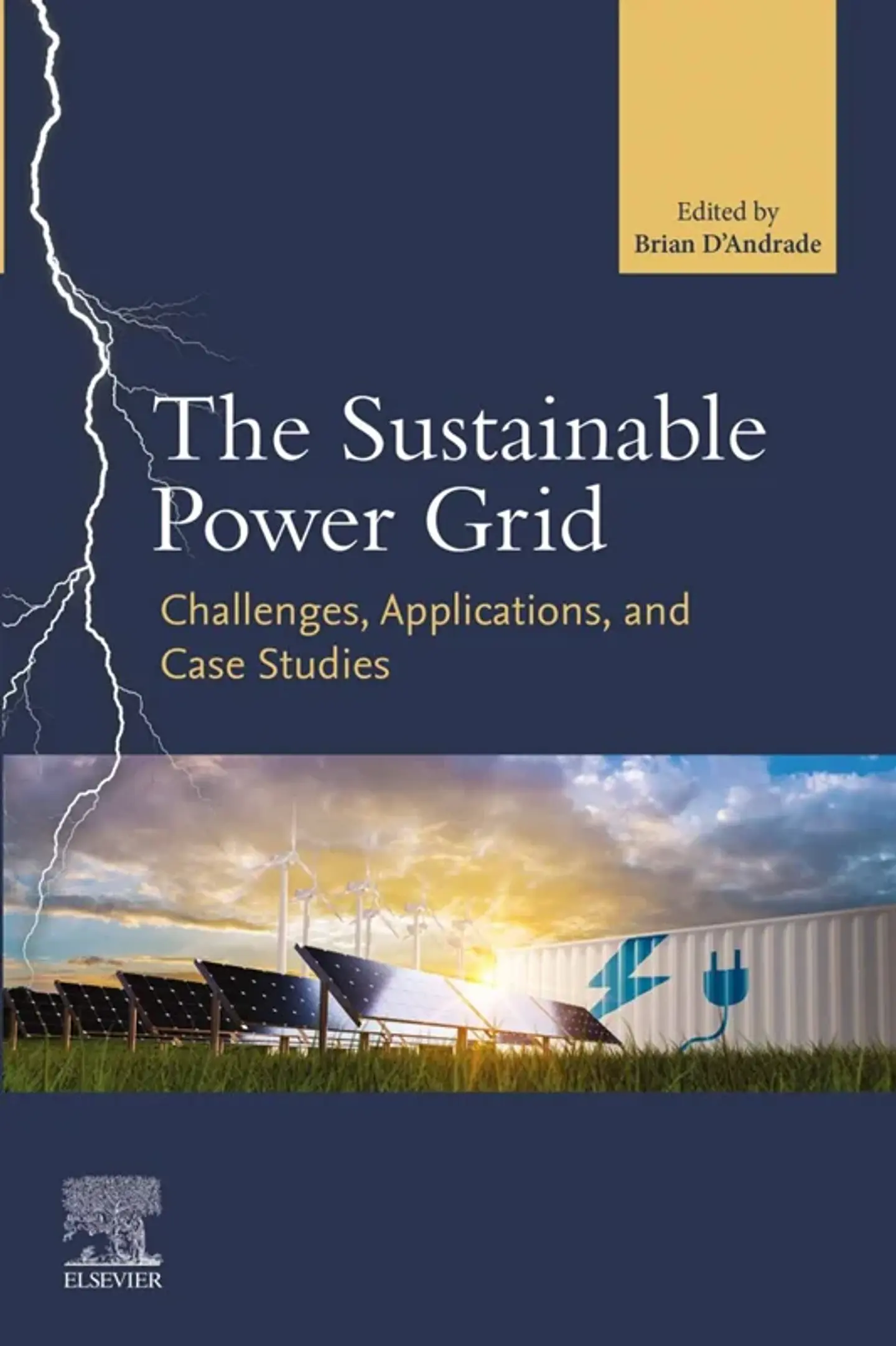 The Sustainable Power Grid: Challenges, Applications, and Case Studies 1