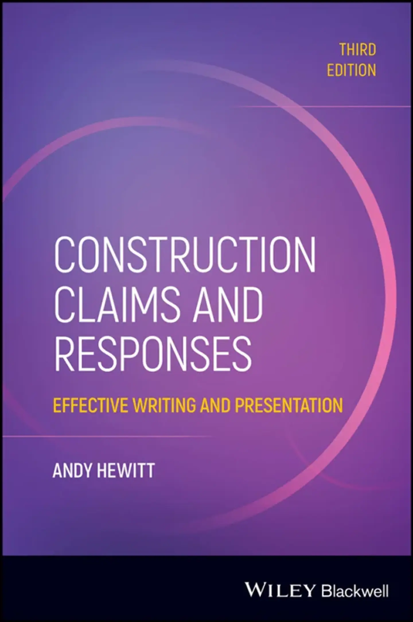 Construction Claims and Responses: Effective Writing and Presentation 3rd Edition 1