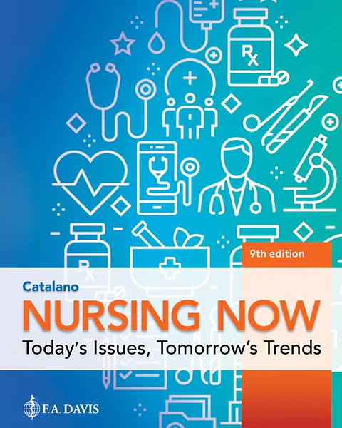 Nursing Now: Today's Issues, Tomorrow's Trends 9th Edition