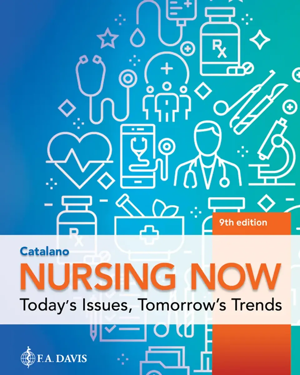 Nursing Now: Today's Issues, Tomorrow's Trends 9th Edition 1