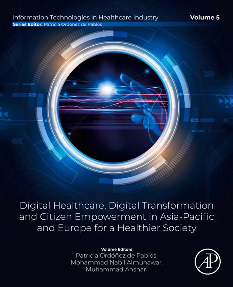 Digital Healthcare, Digital Transformation and Citizen Empowerment in Asia-Pacific and Europe for a Healthier Society 1