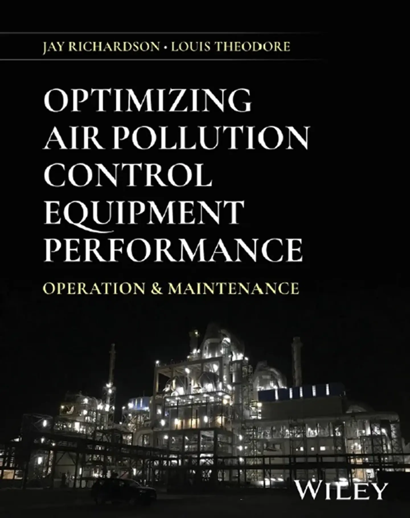 Optimizing Air Pollution Control Equipment Performance: Operation and Maintenance 1