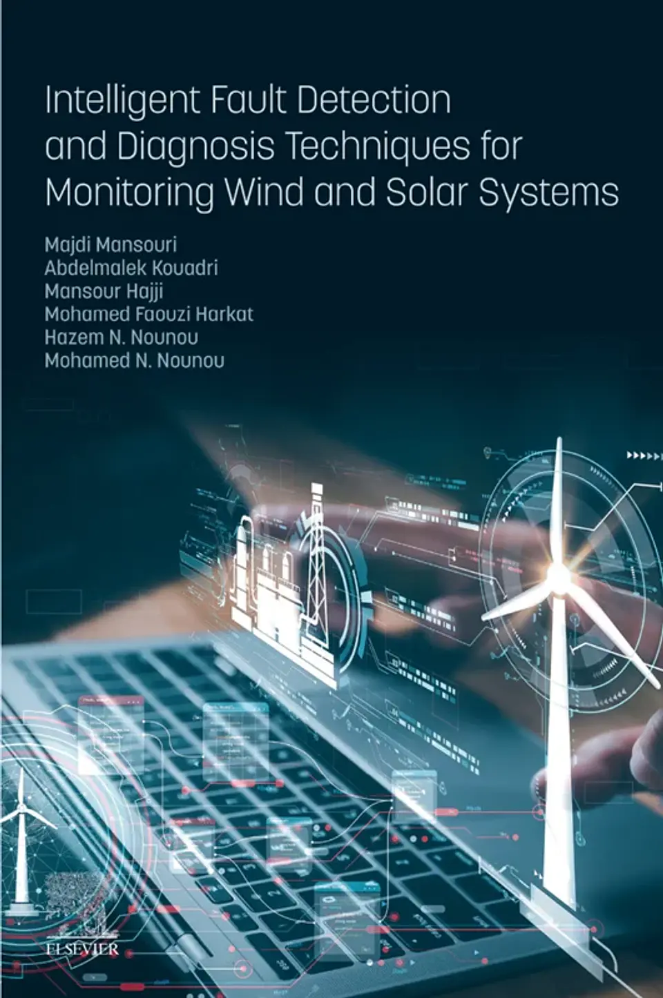 Intelligent Fault Detection and Diagnosis Techniques for Monitoring Wind and Solar Systems 1
