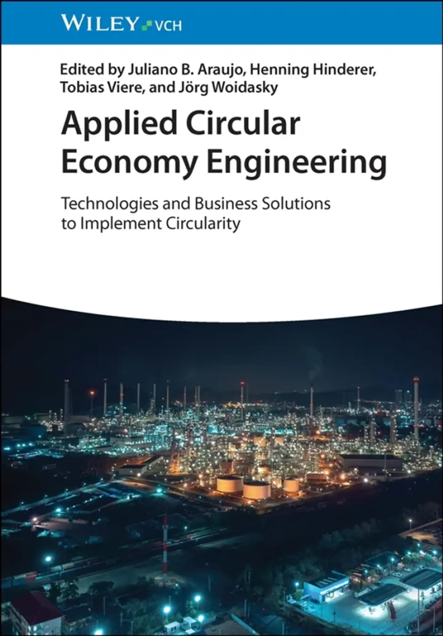 Applied Circular Economy Engineering: Technologies and Business Solutions to Implement Circularity 1