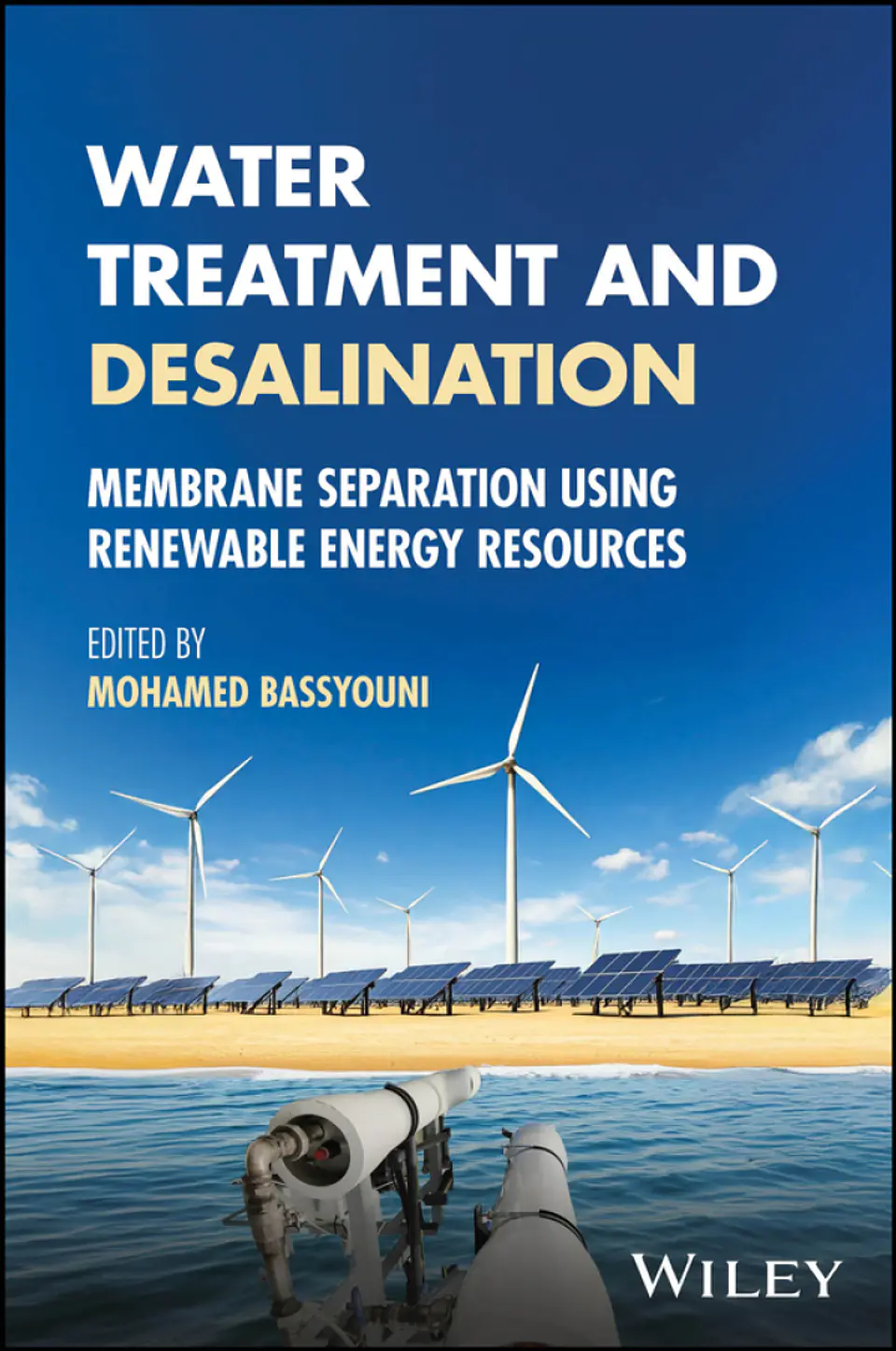 Water Treatment and Desalination: Membrane Separation using Renewable Energy Resources 1