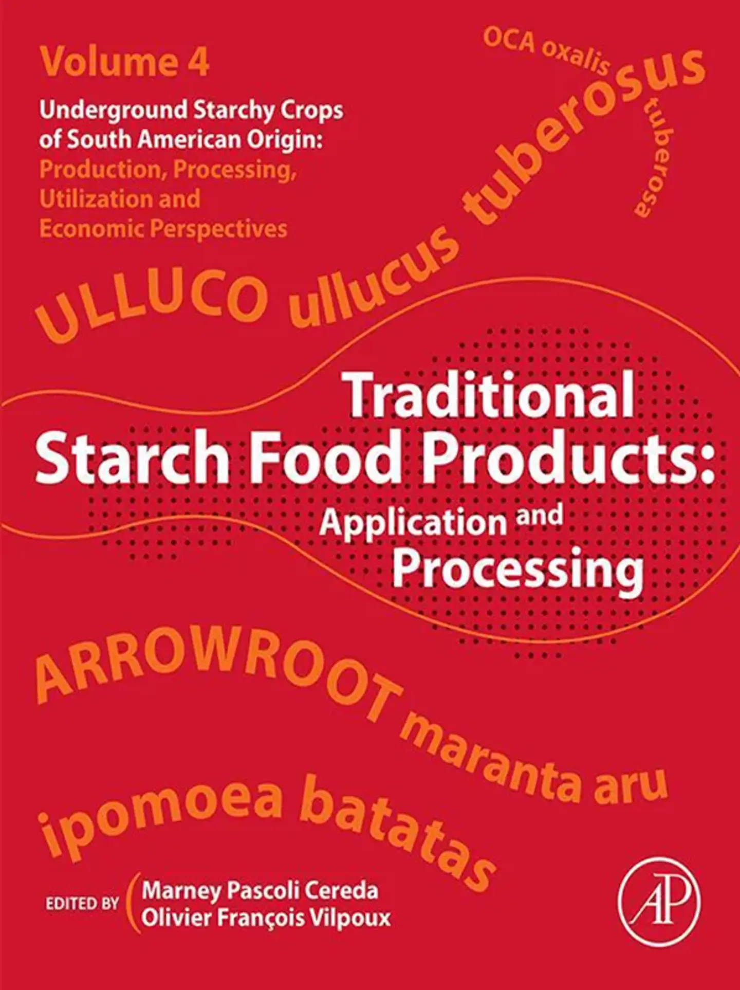 Traditional Starch Food Products: Application and Processing 1