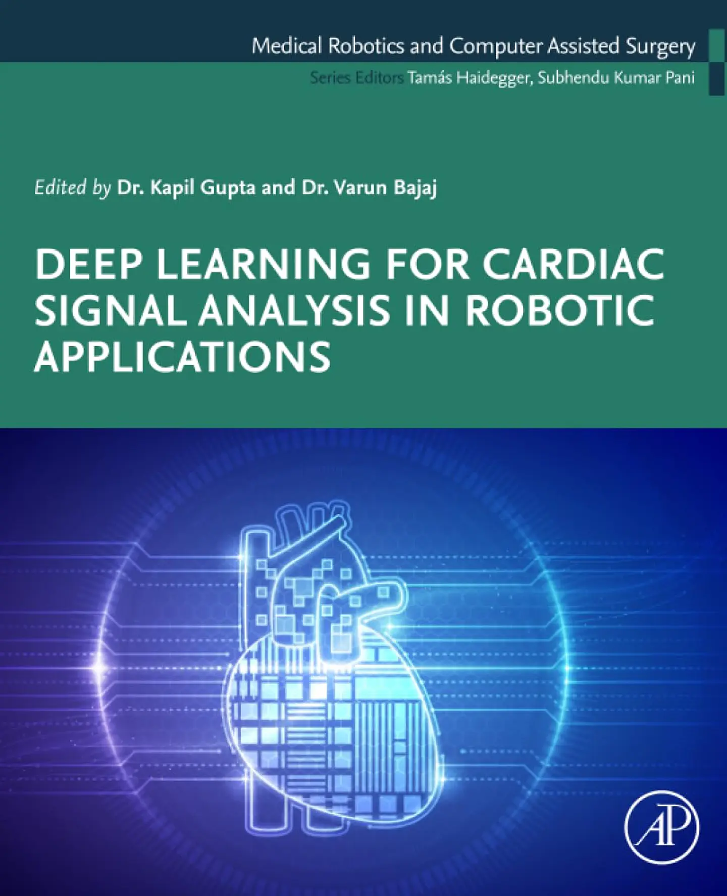 Deep Learning for Cardiac Signal Analysis in Robotic Applications (Medical Robotics and Computer Assisted Surgery: AI-enhanced, Data-driven, and Evidence-based Approaches) 1