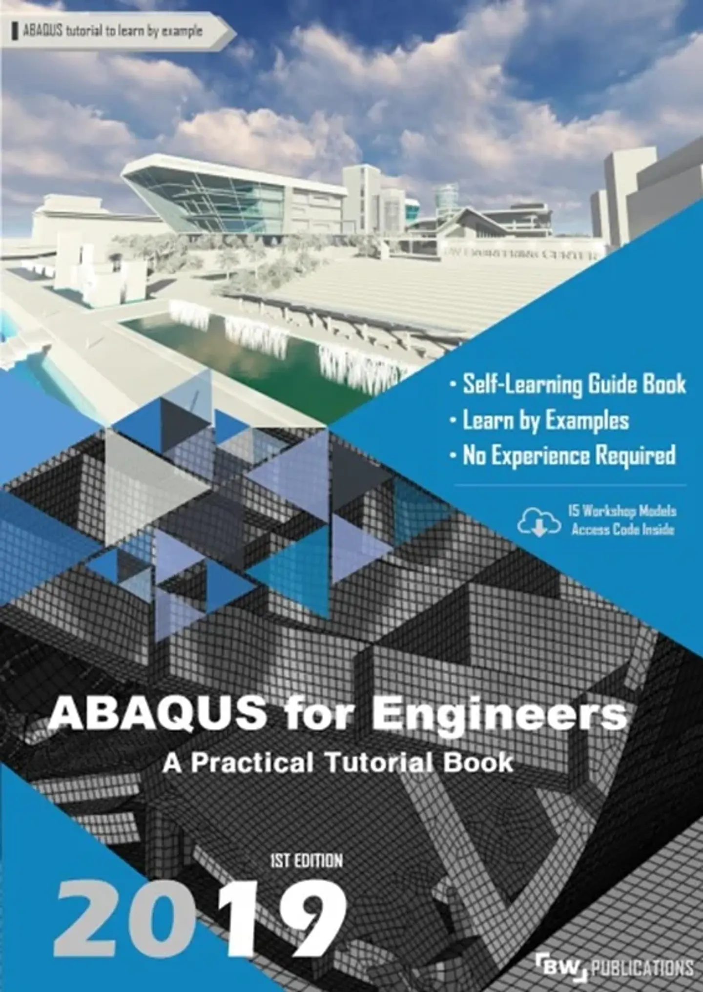 ABAQUS for Engineers: A Practical Tutorial Book 1