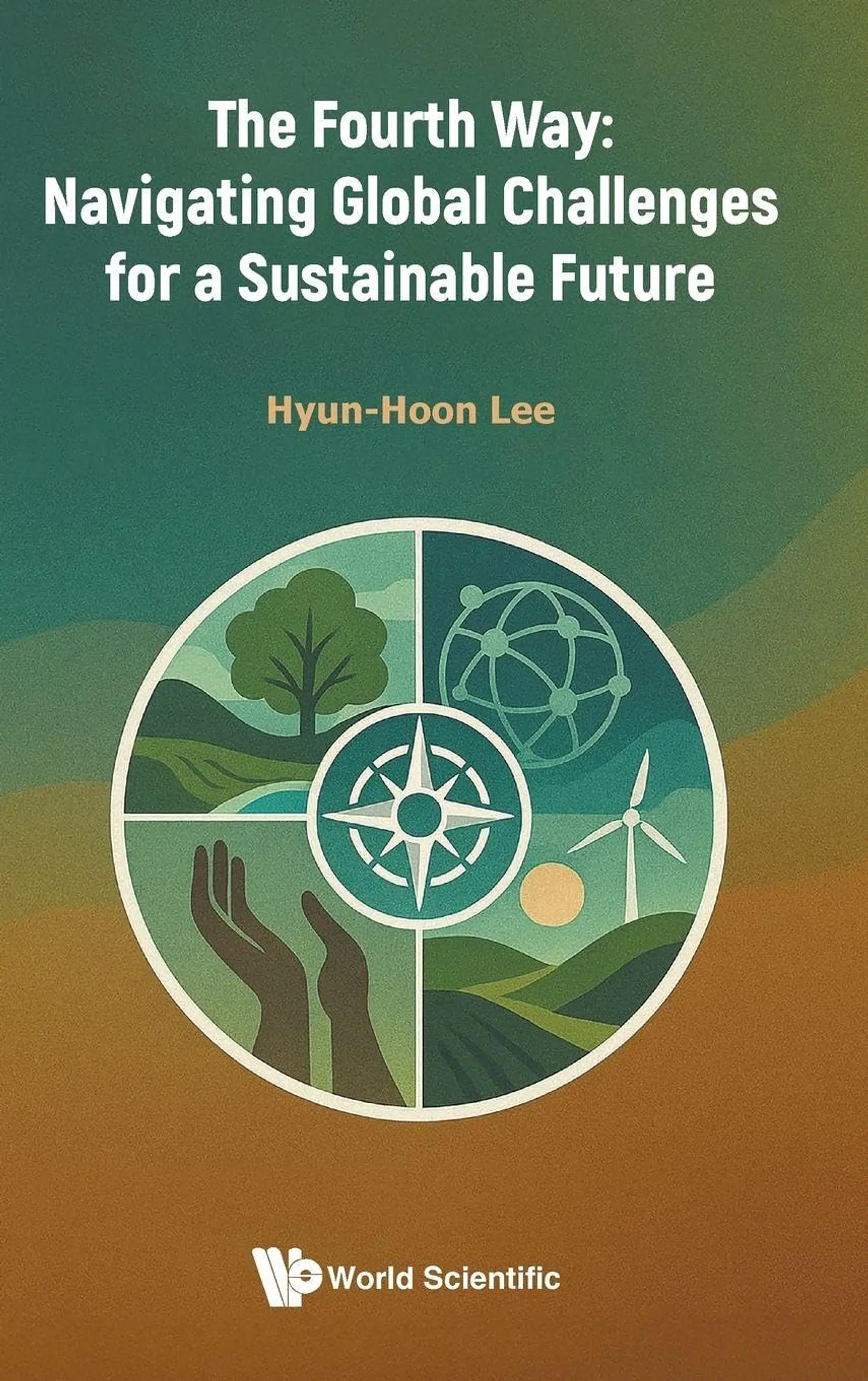 The Fourth Way: Navigating Global Challenges For A Sustainable Future 1