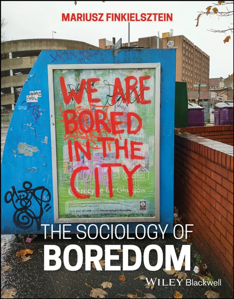 The Sociology of Boredom 1