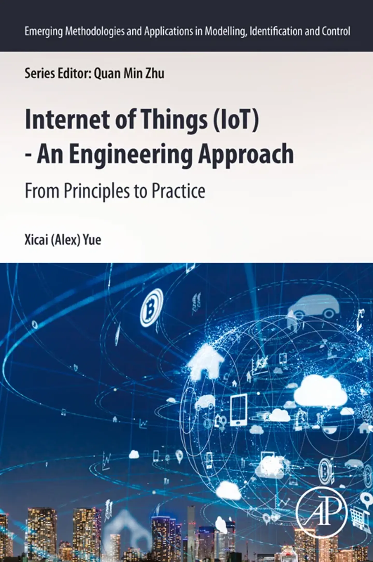 Internet of Things (IoT) - An Engineering Approach: From Principles to Practice 1