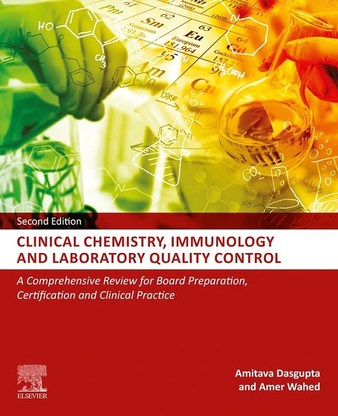 Clinical Chemistry, Immunology and Laboratory Quality Control: A Comprehensive Review for Board Preparation, Certification and Clinical Practice 2nd Edition