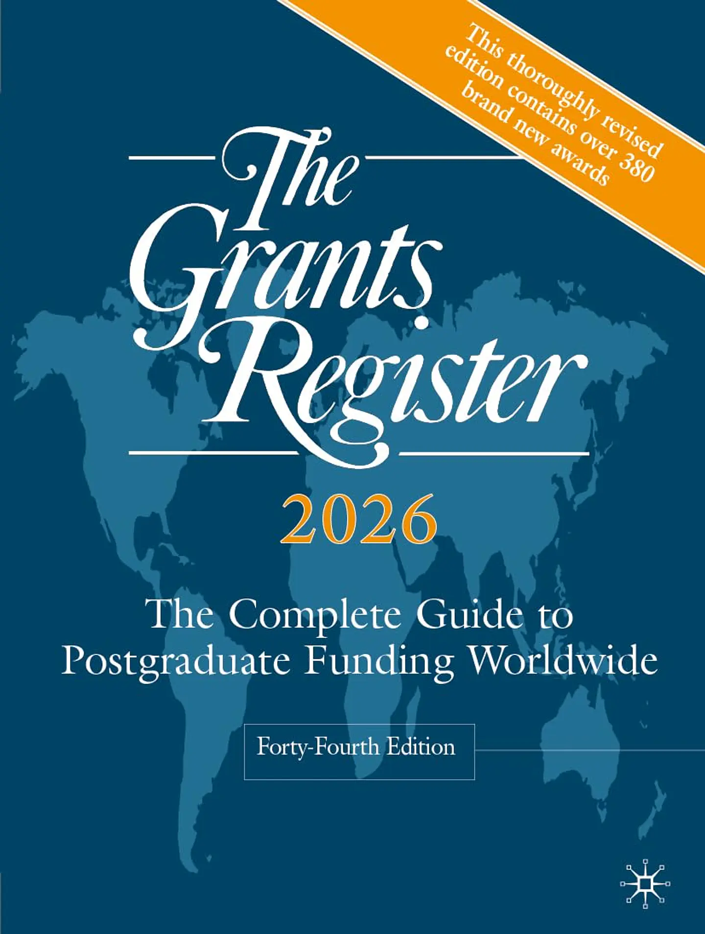 The Grants Register 2026: The Complete Guide to Postgraduate Funding Worldwide 1