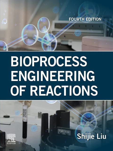 Bioprocess Engineering of Reactions 4th Edition