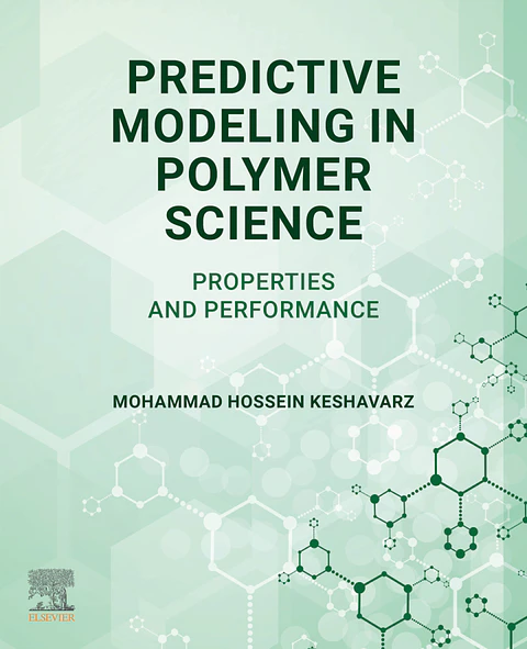 Predictive Modeling in Polymer Science: Properties and Performance