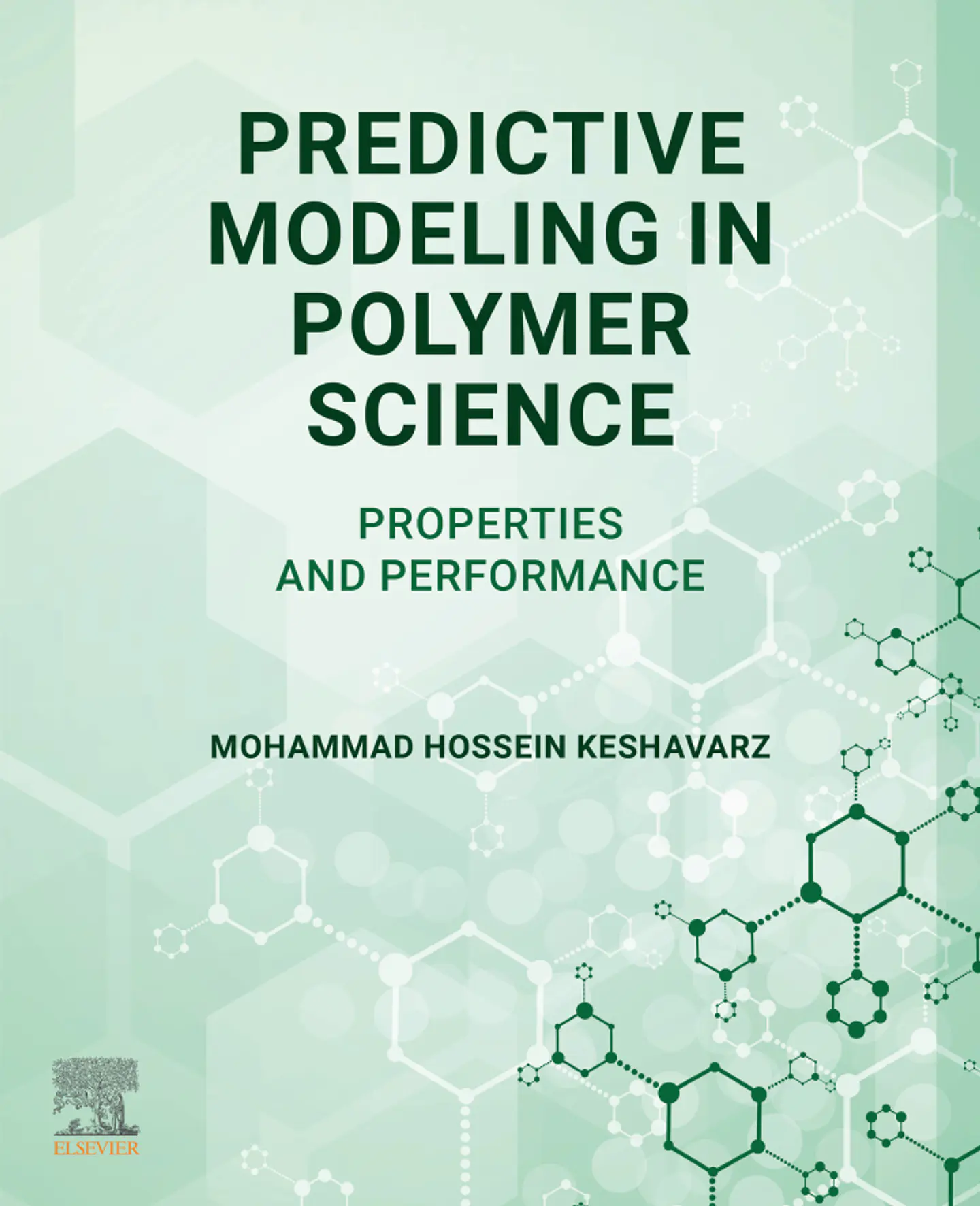 Predictive Modeling in Polymer Science: Properties and Performance 1