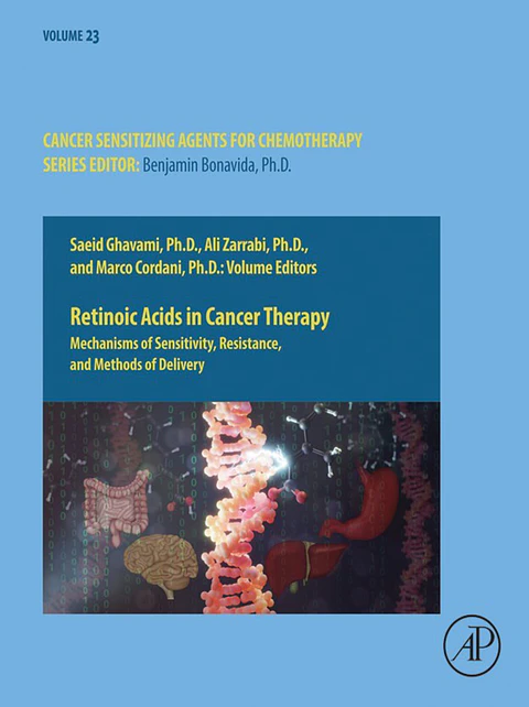 Retinoic Acids in Cancer Therapy: Mechanisms of Sensitivity, Resistance, and Methods of Delivery (Cancer Sensitizing Agents for Chemotherapy)