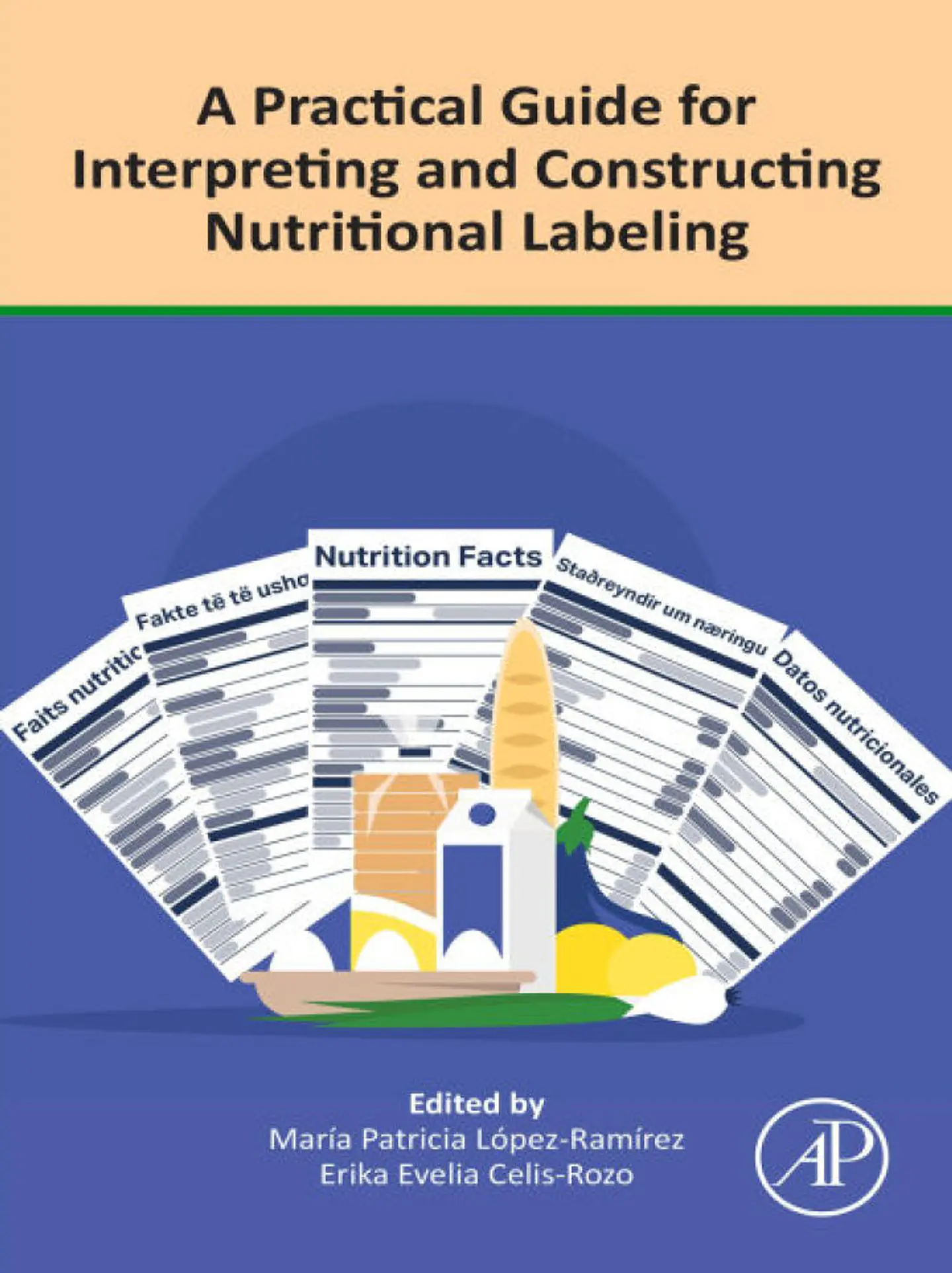 A Practical Guide for Interpreting and Constructing Nutritional Labeling 1