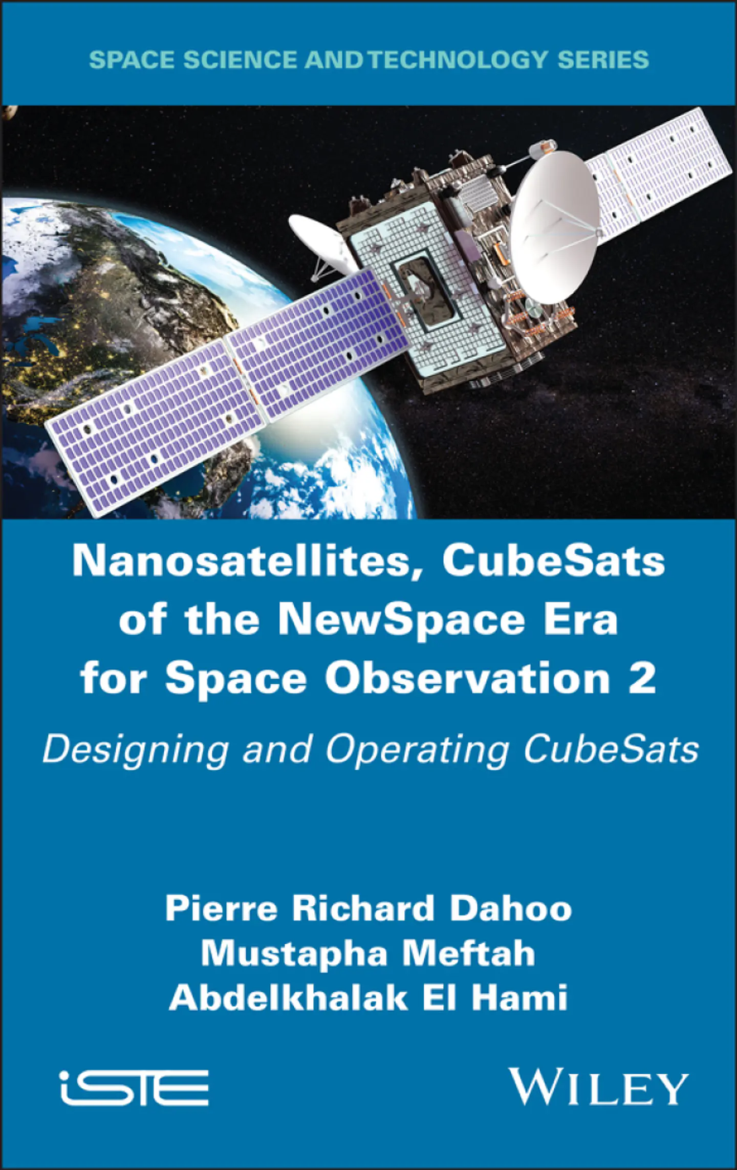 Nanosatellites, CubeSats of the NewSpace Era for Space Observation 2: Designing and Operating CubeSats 1