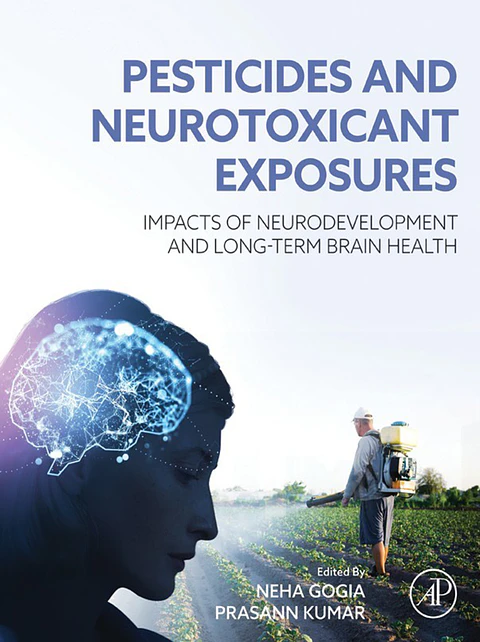 Pesticides and Neurotoxicant Exposures: Impacts of Neurodevelopment and Long-Term Brain Health