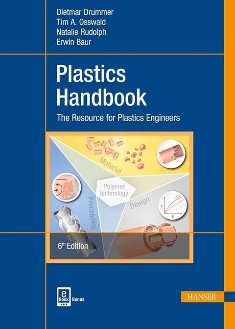 Plastics Handbook: The Resource for Plastics Engineers 6th Edition