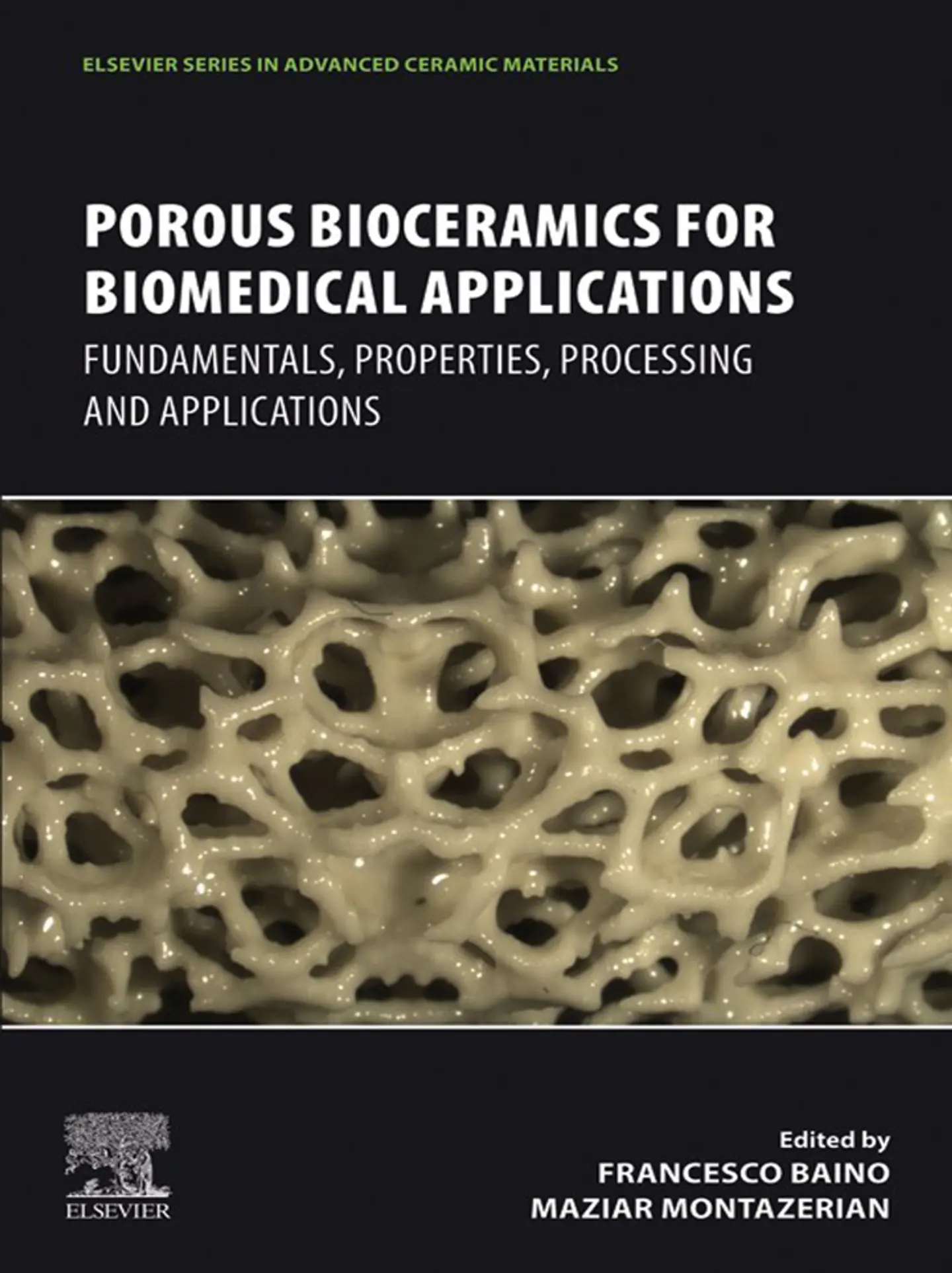 Porous Bioceramics for Biomedical Applications: Fundamentals, Properties, Processing and Applications 1