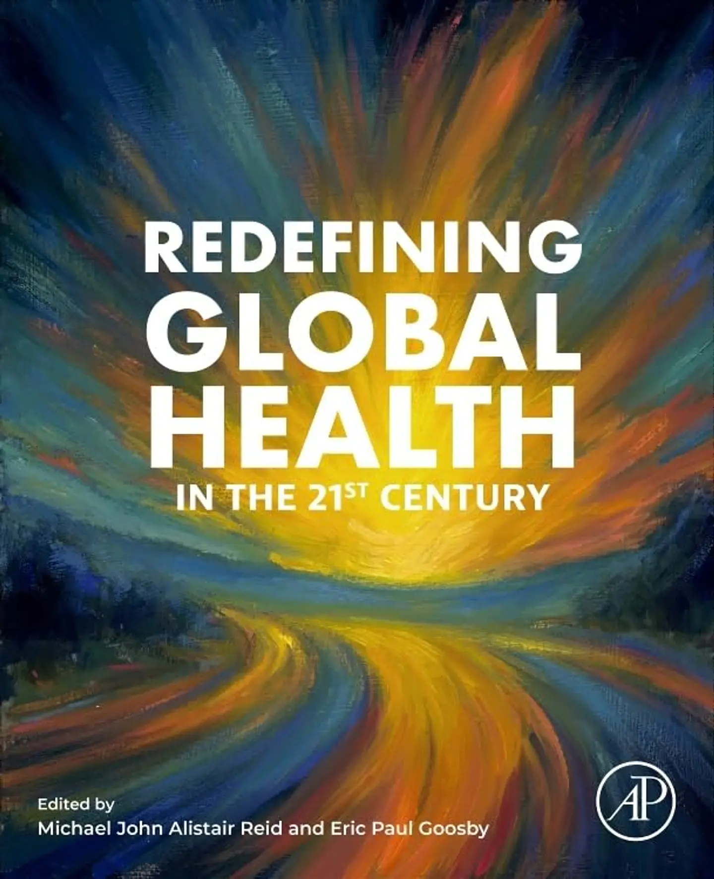 Redefining Global Health in the 21st Century 1