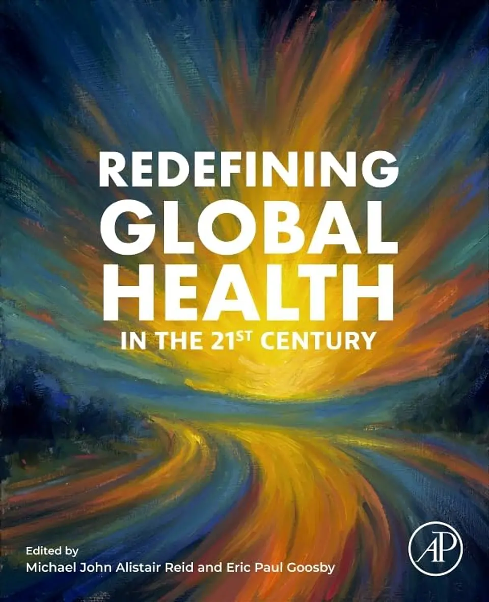 Redefining Global Health in the 21st Century 1