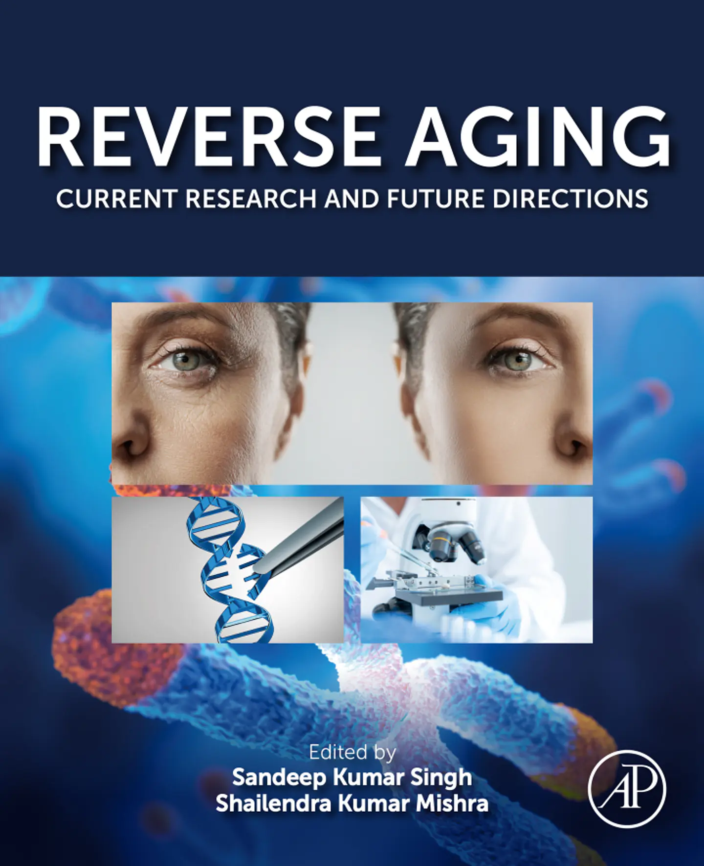 Reverse Aging: Current Research and Future Directions 1