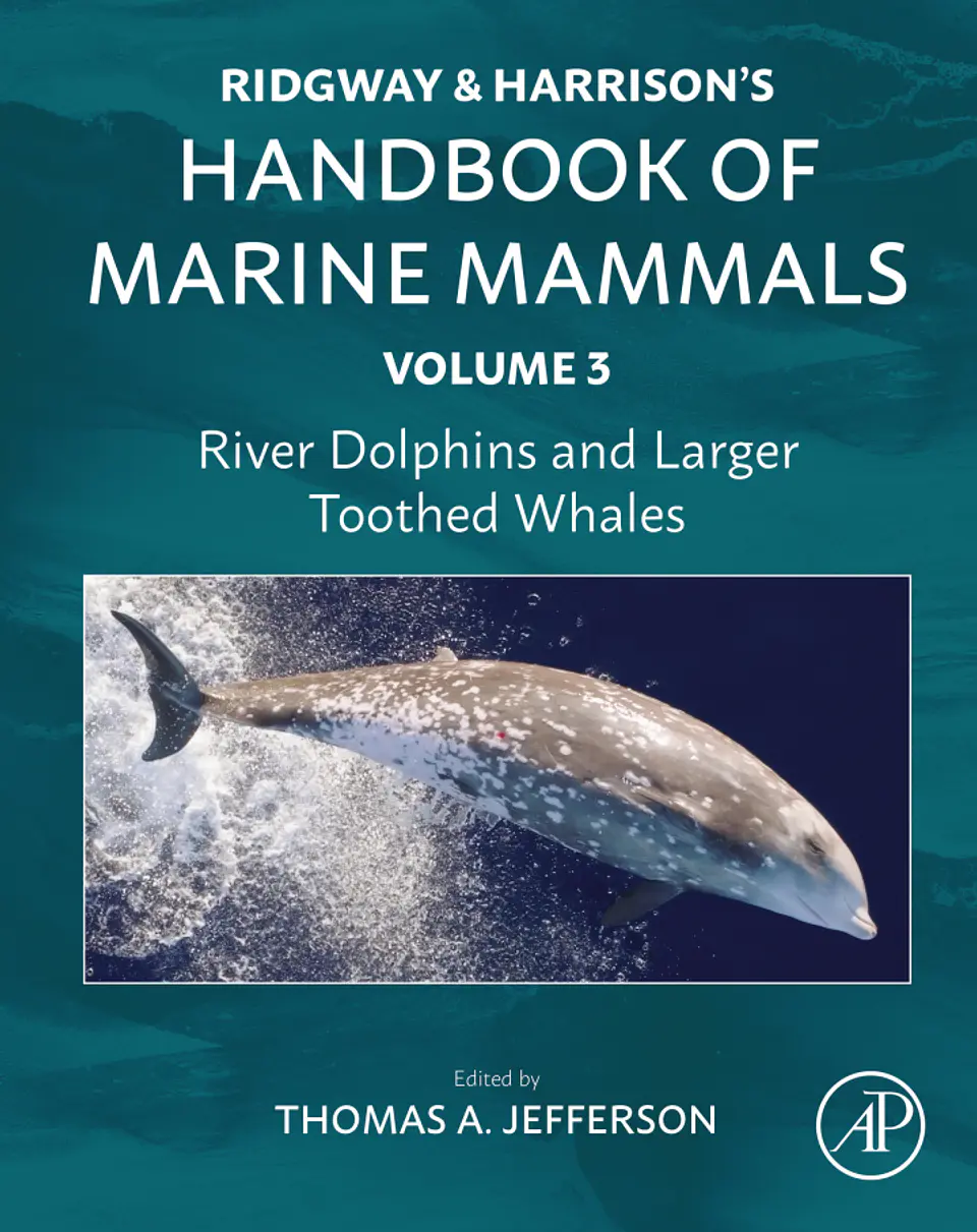 River Dolphins and Larger Toothed Whales: Ridgway and Harrison's Handbook of Marine Mammals, Volume 3 1