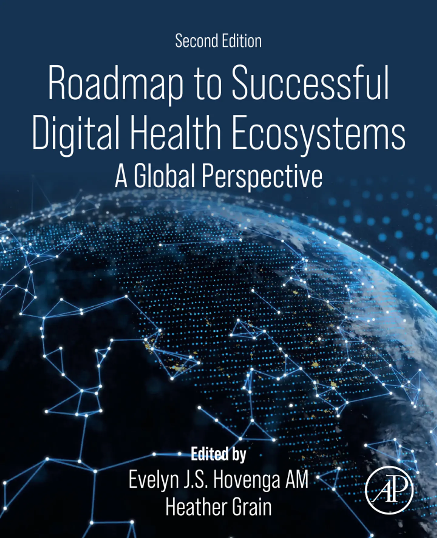 Roadmap to Successful Digital Health Ecosystems: A Global Perspective 2nd Edition 1