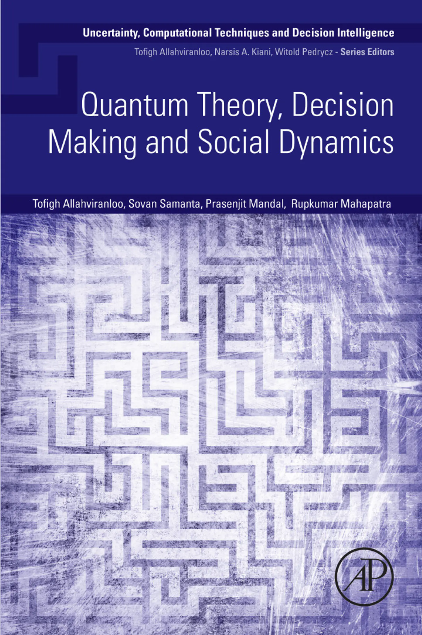 Quantum Theory, Decision Making and Social Dynamics (Uncertainty, Computational Techniques, and Decision Intelligence) 1