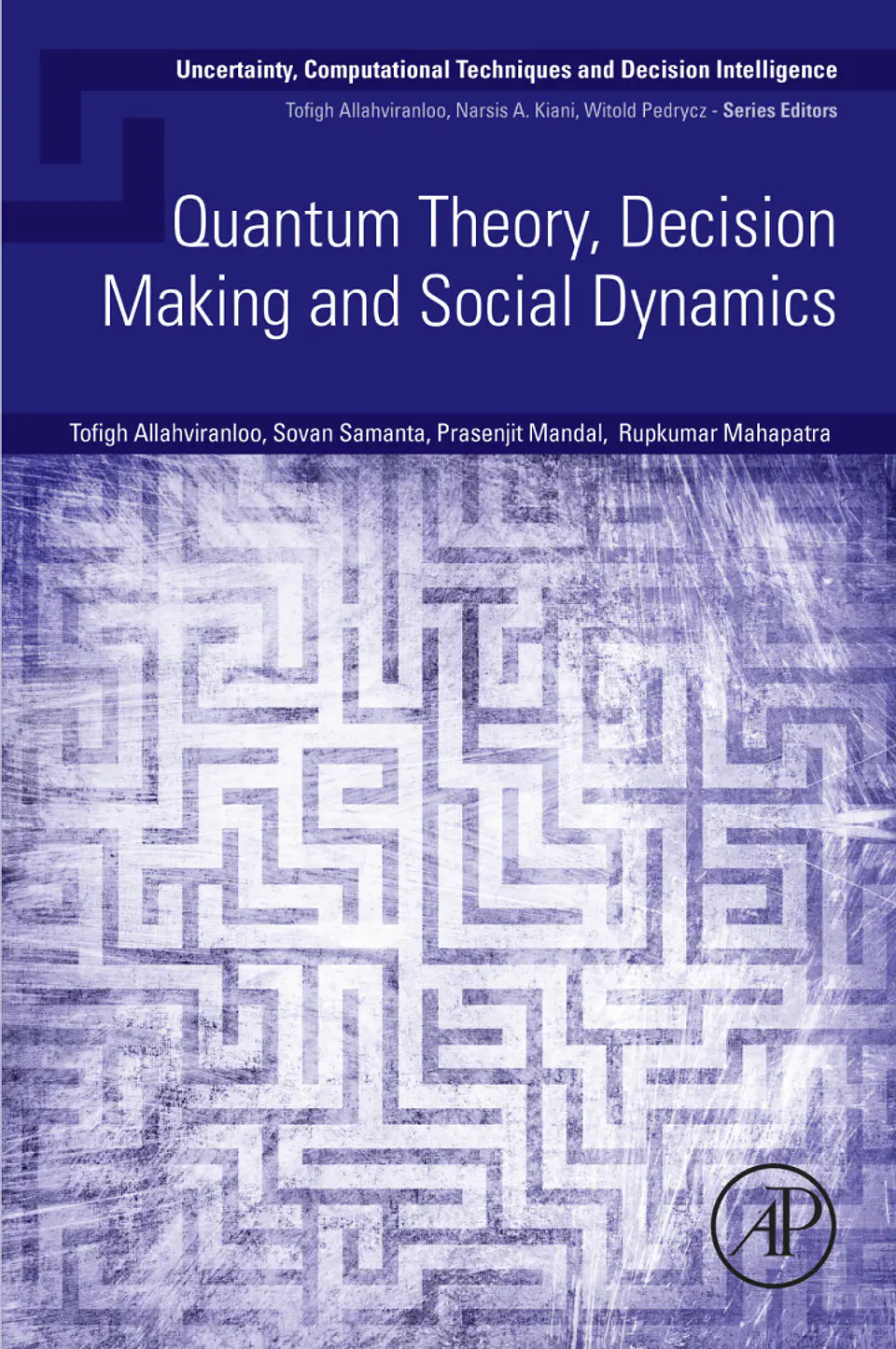Quantum Theory, Decision Making and Social Dynamics (Uncertainty, Computational Techniques, and Decision Intelligence) 1