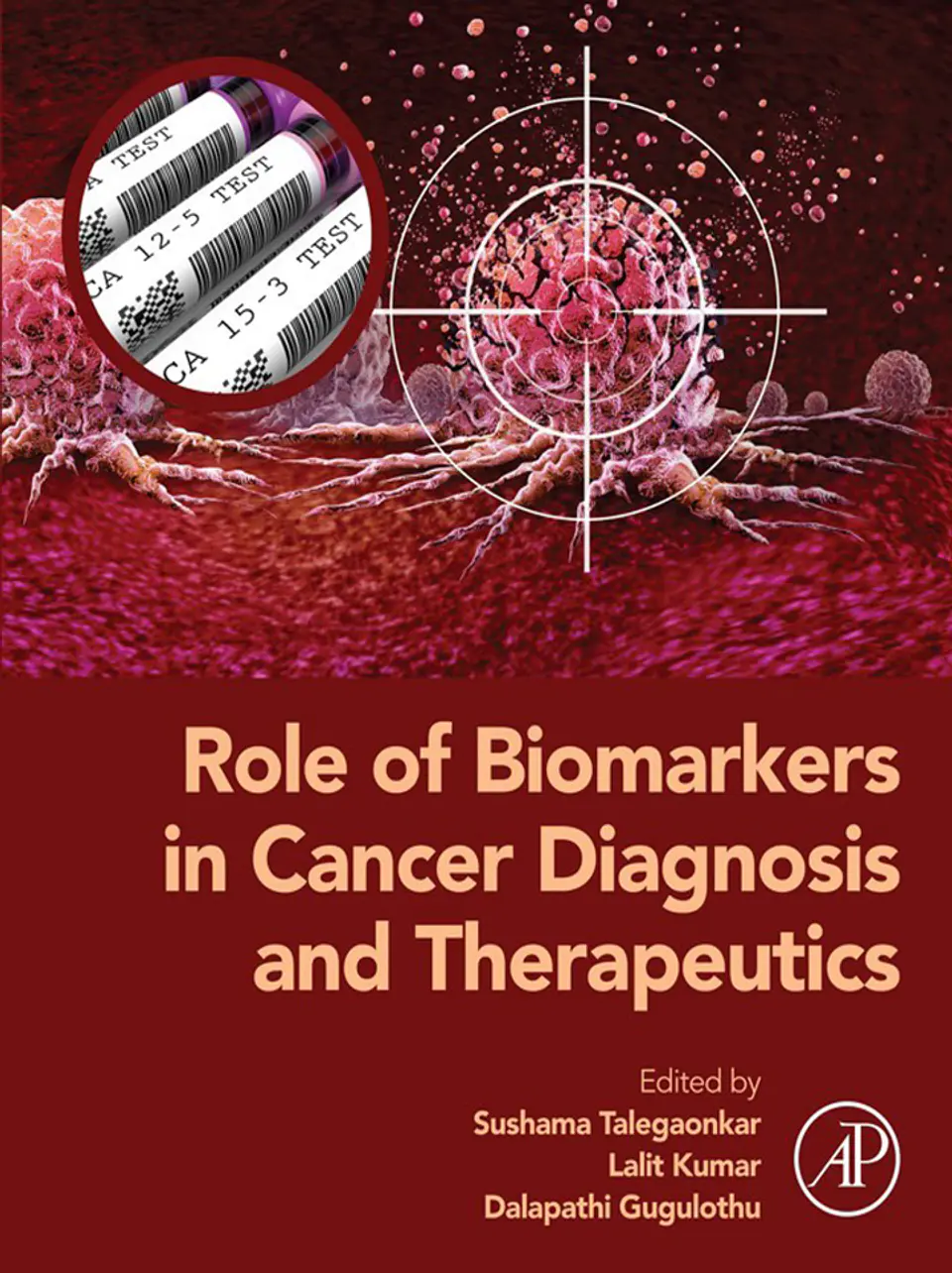 Role of Biomarkers in Cancer Diagnosis and Therapeutics 1