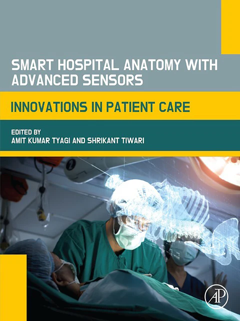 Smart Hospital Anatomy with Advanced Sensors: Innovations in Patient Care