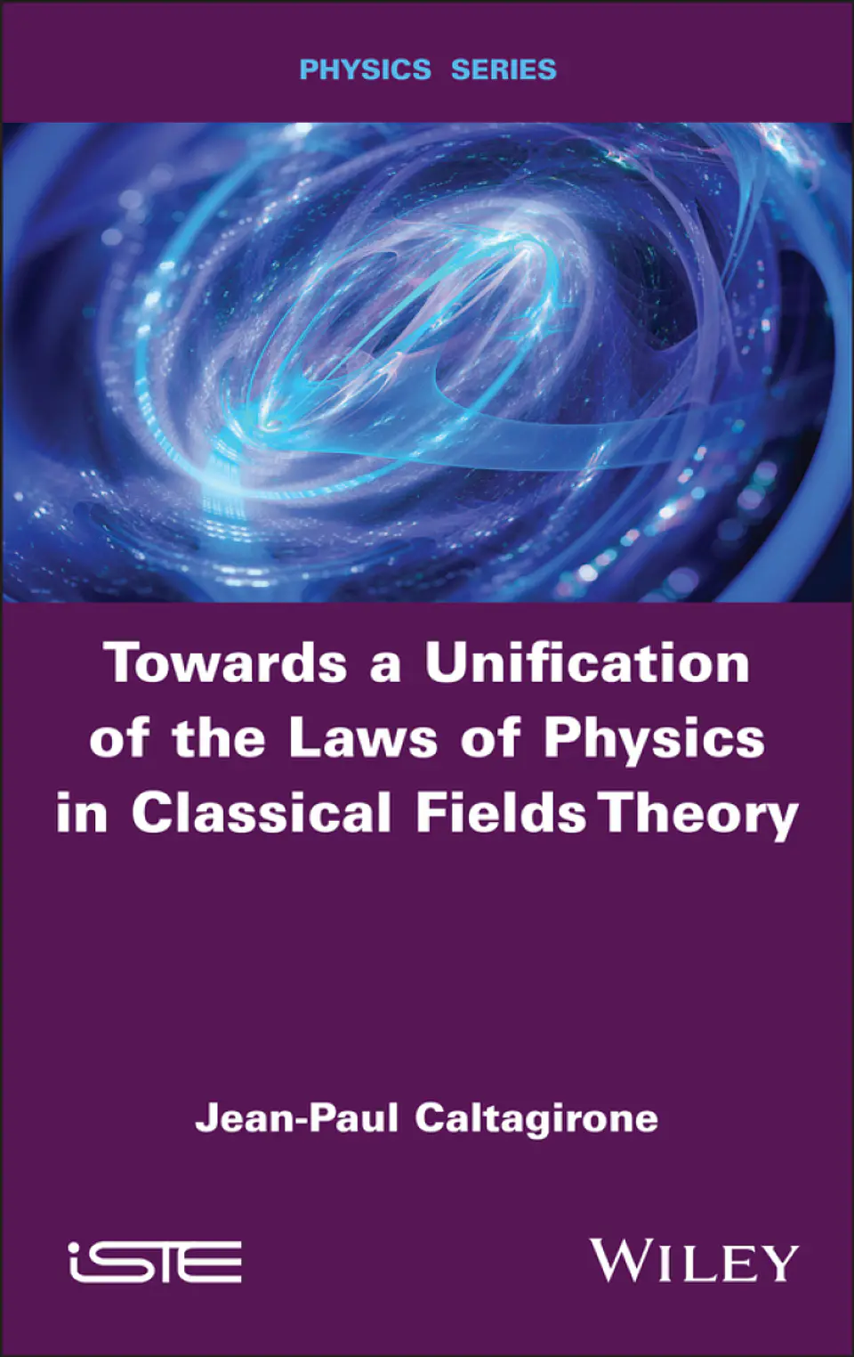 Towards a Unification of the Laws of Physics in Classical Fields Theory 1