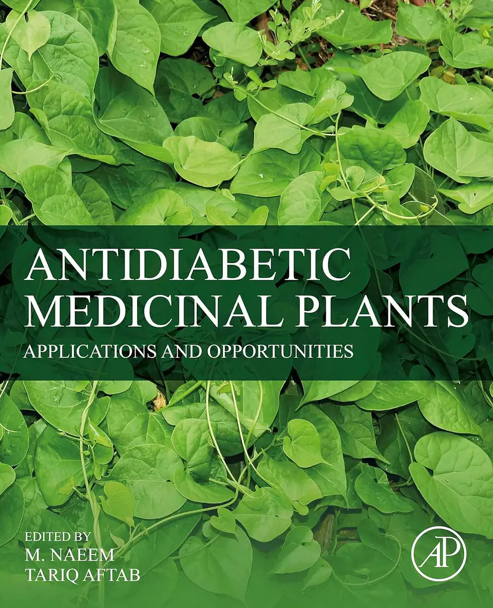 Antidiabetic Medicinal Plants: Applications and Opportunities 1