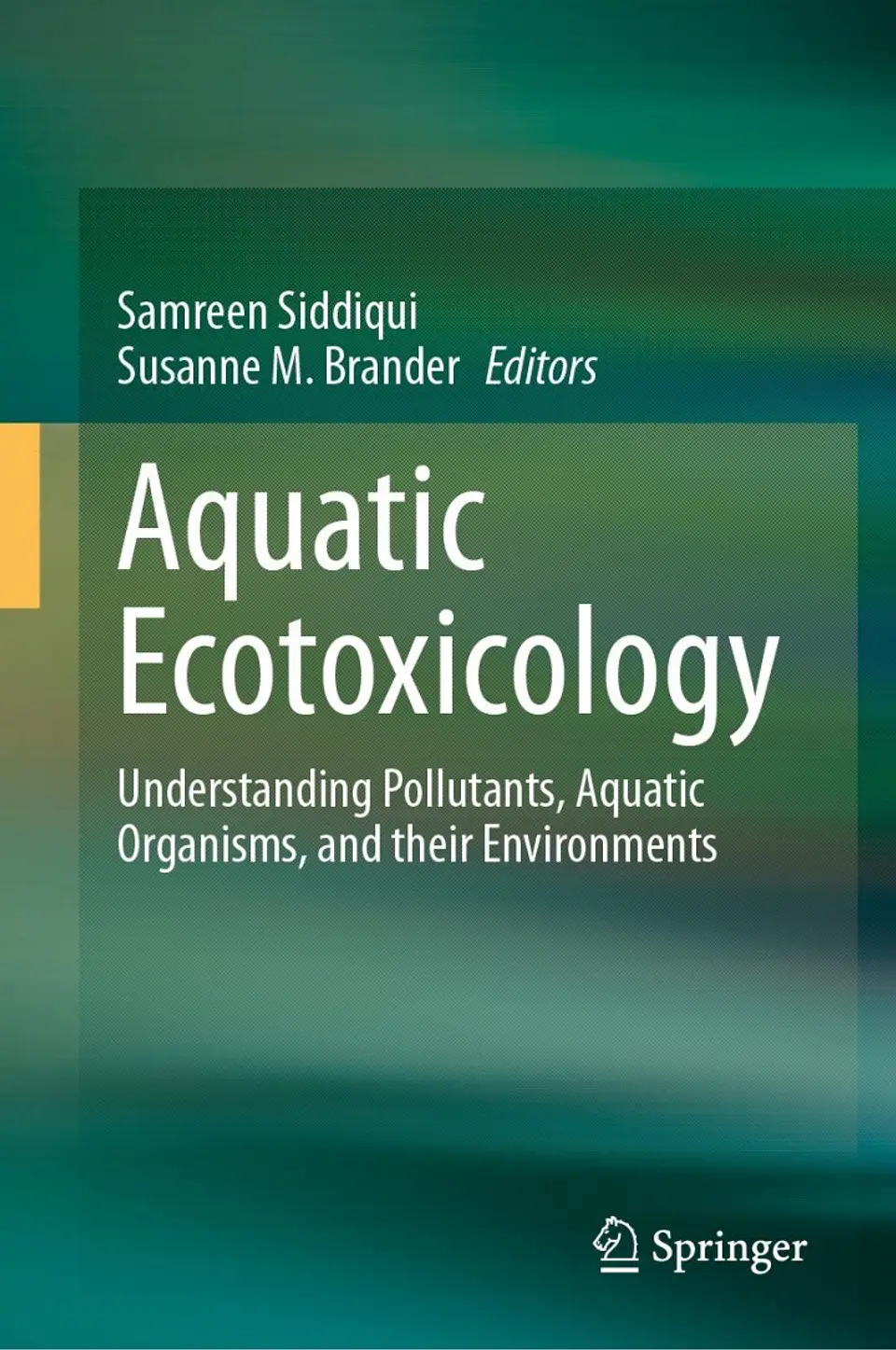  Aquatic Ecotoxicology: Understanding Pollutants, Aquatic Organisms, and their Environments  1