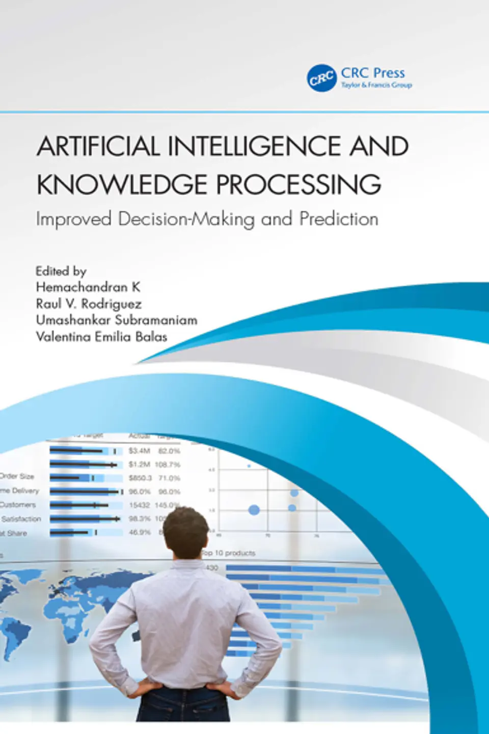  Artificial Intelligence and Knowledge Processing: Improved Decision-Making and Prediction  1