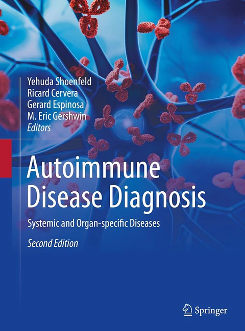  Autoimmune Disease Diagnosis: Systemic and Organ-specific Diseases 2nd Edition 