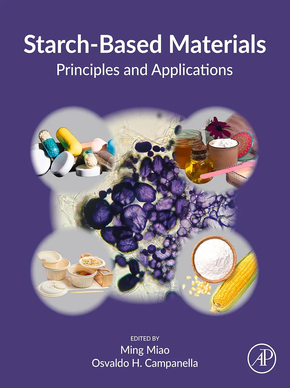 Starch-Based Materials: Principles and Applications 1
