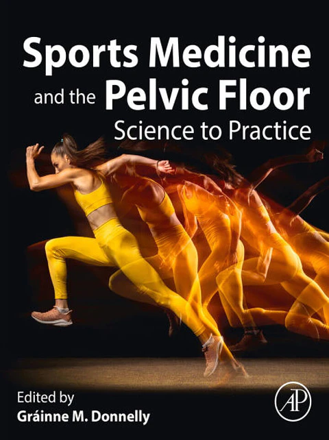 Sports Medicine and the Pelvic Floor: Science to Practice